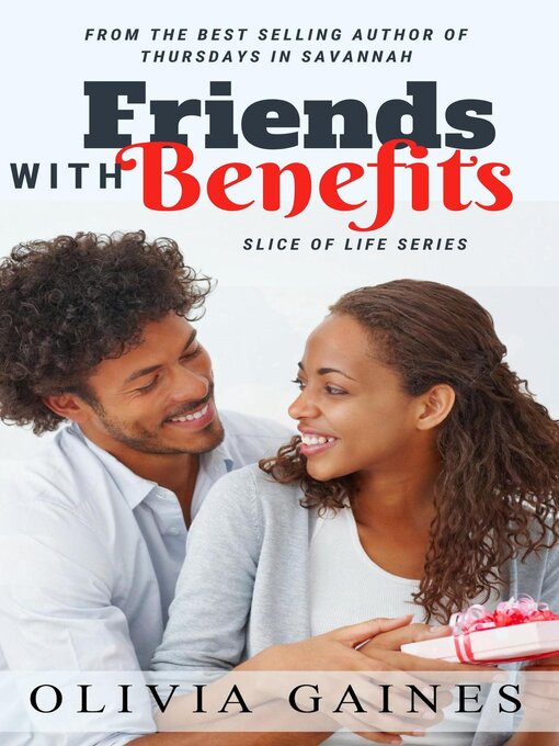 Title details for Friends with Benefits by Olivia Gaines - Available